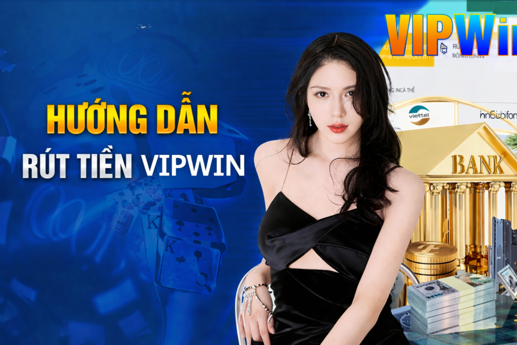 Rút Tiền VipWin